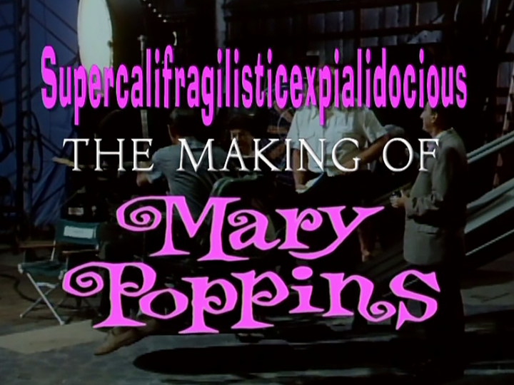 making of Mary Poppins